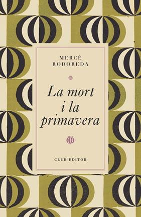 MORT I LA PRIMAVERA, LA | 9788473294997 | RODOREDA, MERCÈ