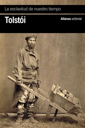 ESCLAVITUD DE NUESTRO TIEMPO, LA | 9788411487429 | TOLSTÓI, LEV