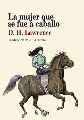 MUJER QUE SE FUE A CABALLO, LA | 9788419168825 | LAWRENCE, D.H.