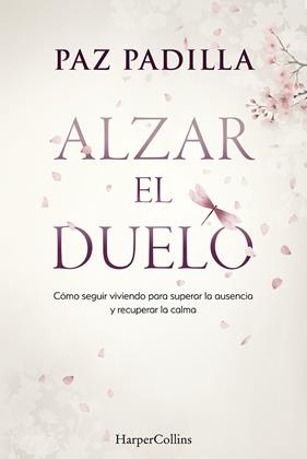 ALZAR EL DUELO | 9788410645813 | PADILLA, PAZ