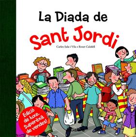 DIADA DE SANT JORDI, LA | 9788424659530 | SALA I VILA, CARLES/ CALAFELL, ROSER