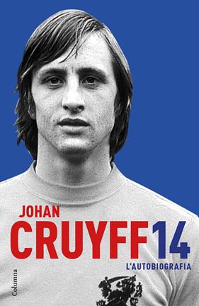 JOHAN CRUYFF- L'AUTOBIOGRAFIA 14 | 9788466421386 | CRUYFF, JOHAN
