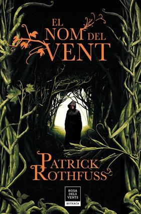 NOM DEL VENT, EL (CRÒNICA DE L'ASSASSÍ DE REIS 1) | 9788417444549 | ROTHFUSS, PATRICK