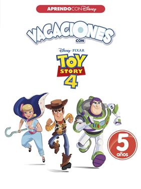 VACACIONES CON TOY STORY 4. 5 AÑOS (APRENDO CON DISNEY) | 9788417630041 | DISNEY,