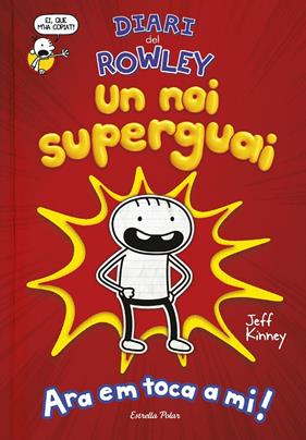 DIARI DEL ROWLEY.1/ UN NOI SUPERGUAI | 9788491378105 | KINNEY, JEFF