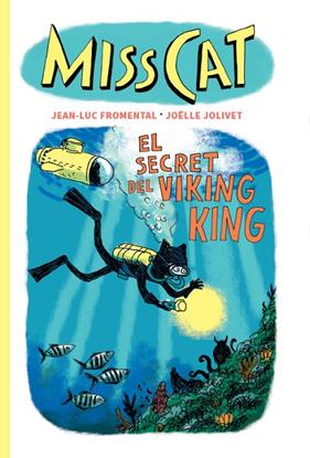 MISS CAT 05. EL SECRET DEL VIKING KING | 9791399129939 | FROMENTAL, JEAN-LUC