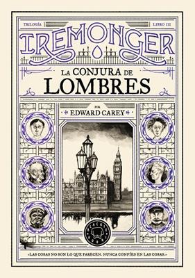TRILOGÍA IREMONGER 3: LA CONJURA DE LOMBRES | 9791387748449 | CAREY, EDWARD