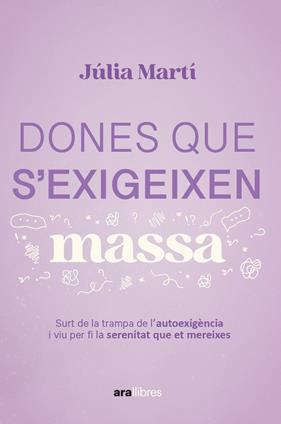 DONES QUE S'EXIGEIXEN MASSA | 9788411731157 | MARTÍ PINAR, JÚLIA