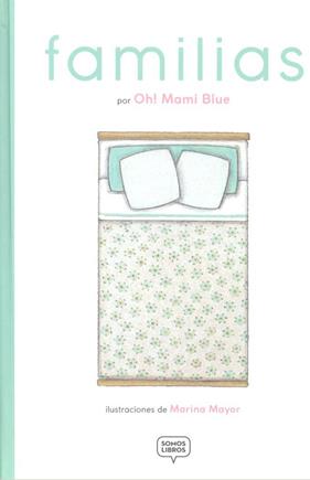 FAMILIAS | 9788494808159 | SÁNCHEZ MANCEBO, VERÓNICA/VICTORIA SÁNCHEZ, ALEJANDRA