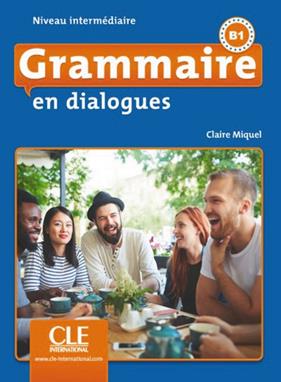 GRAMMAIRE EN DIALOGUES - NIVEAU INTERMÉDIAIRE - LIVRE+CD - 2º EDITION | 9782090380620 | MIQUEL, CLAIRE