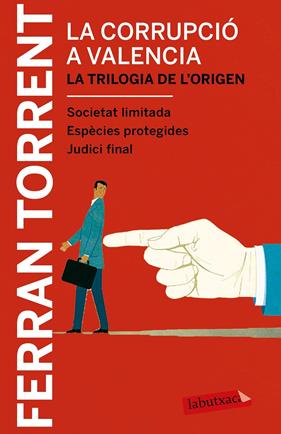 CORRUPCIÓ A VALÈNCIA, LA- LA TRILOGIA DE L'ORIGEN | 9788417031039 | TORRENT, FERRAN
