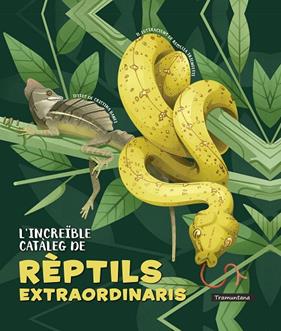 INCREÏBLE CATÀLEG DE RÈPTILS EXTRAORDINARIS, L' | 9788418520341 | BANFI, CRISTINA