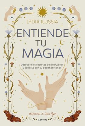 ENTIENDE TU MAGIA | 9788410396913 | ILUSSIA (@LYDIAILUSSIA), LYDIA