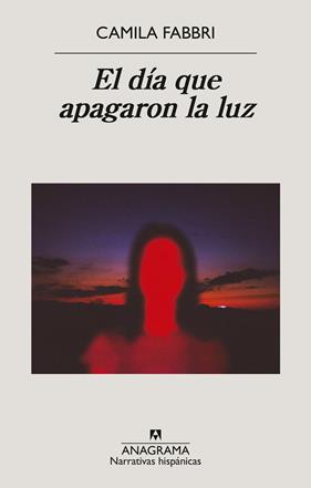 DÍA QUE APAGARON LA LUZ, EL | 9788433947925 | FABBRI, CAMILA