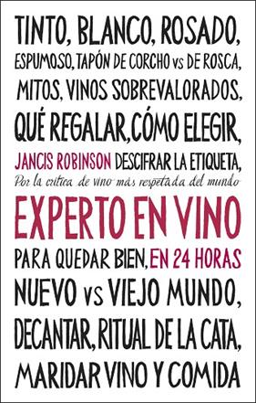 EXPERTO EN VINO EN 24 HORAS. EDICIÓN ESPECIAL | 9788408311096 | ROBINSON, JANCIS