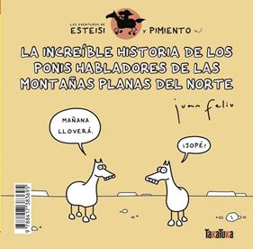 INCREÍBLE HISTORIA DE LOS PONIS HABLADORES DE LAS MONTAÑAS PLANAS DEL NORTE * | 9788417383695 | FELIÚ SASTRE, JUAN