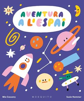 AVENTURA A L'ESPAI | 9788419095374 | CASSANY, MIA/ HAMMER, SUSIE