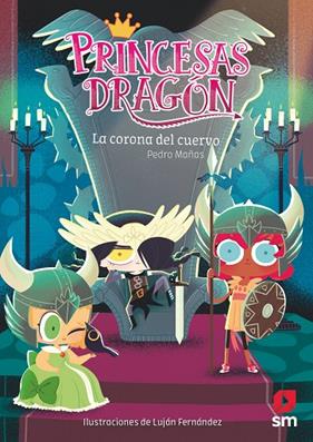 PRINCESAS DRAGON.12/  LA CORONA DEL CUERVO | 9788413189703 | MAÑAS ROMERO, PEDRO