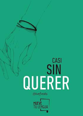 CASI SIN QUERER | 9788494398902 | GÓMEZ IGLESIAS (@DEFREDS), JOSE ÁNGEL