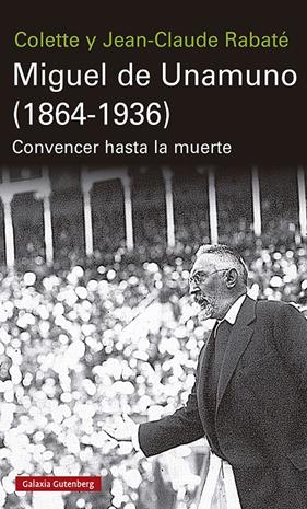 MIGUEL DE UNAMUNO (1864-1936) | 9788417971304 | RABATÉ, JEAN-CLAUDE/ RABATÉ, COLETTE