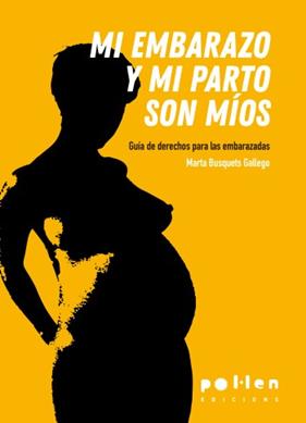 MI EMBARAZO Y MI PARTO SON MÍOS | 9788416828586 | BUSQUETS, MARTA