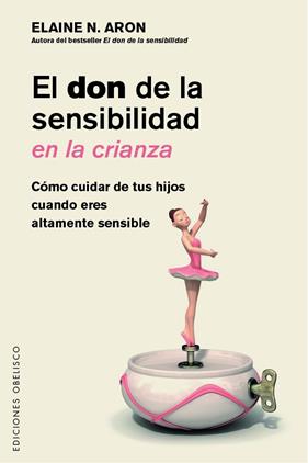 DON DE LA SENSIBILIDAD EN LA CRIANZA, EL | 9788491117865 | ARON, ELAINE