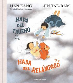 HADA DEL TRUENO, HADA DEL RELÁMPAGO | 9788419940827 | KANG, HAN/ JIN TAE RAM