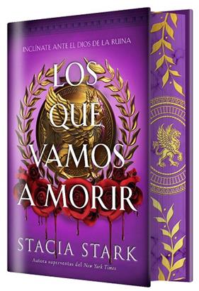 LOS QUE VAMOS A MORIR (EDICIÓN ESPECIAL LIMITADA) | 9791387711689 | STARK, STACIA