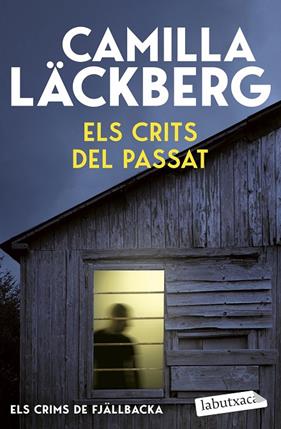 ELS CRIMS DE FJÄLLBACKA 2. ELS CRITS DEL PASSAT | 9791387802691 | LÄCKBERG, CAMILLA