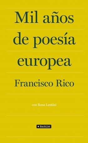 MIL AÑOS DE POESÍA EUROPEA | 9788408009870 | RICO, FRANCISCO