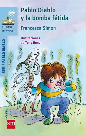 PABLO DIABLO Y LA BOMBA FETIDA | 9788467579598 | SIMON, FRANCESCA