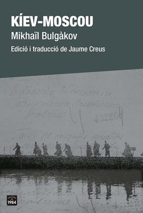 KÍEV-MOSCOU | 9788418858208 | BULGÀKOV, MIKHAÏL