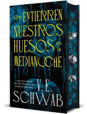 QUE ENTIERREN NUESTROS HUESOS EN LA MEDIANOCHE | 9788410085626 | SCHWAB, V. E.