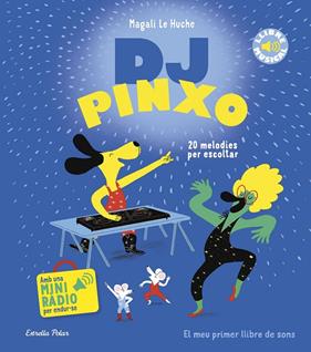 DJ PINXO. LLIBRE MUSICAL | 9788413899565 | LE HUCHE, MAGALI