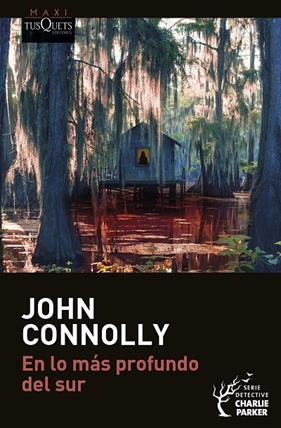 EN LO MÁS PROFUNDO DEL SUR | 9788411073158 | CONNOLLY, JOHN