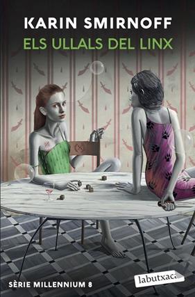ULLALS DEL LINX, ELS/  (SÈRIE MILLENNIUM 8) | 9791387802530 | SMIRNOFF, KARIN