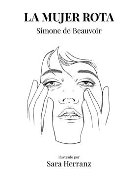 MUJER ROTA, LA | 9788417858995 | DE BEAUVOIR, SIMONE/HERRANZ, SARA