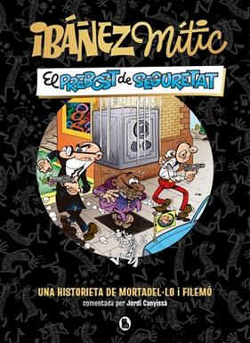 IBÁÑEZ MÍTIC 2. EL PREBOST DE SEGURETAT | 9788402431943 | IBÁÑEZ, FRANCISCO