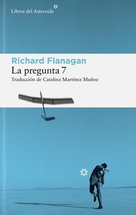 PREGUNTA 7, LA | 9788410178625 | FLANAGAN, RICHARD