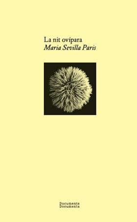NIT OVÍPARA, LA | 9788412258295 | SEVILLA PARIS, MARIA