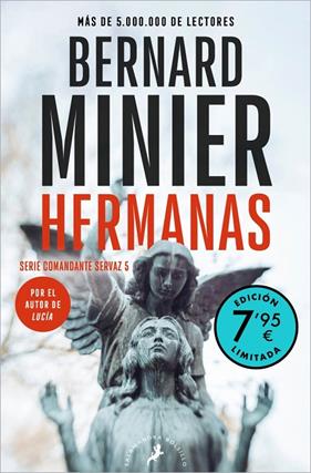 HERMANAS (EDICIÓN LIMITADA A PRECIO ESPECIAL) (COMANDANTE SERVAZ 5) | 9788418796319 | MINIER, BERNARD