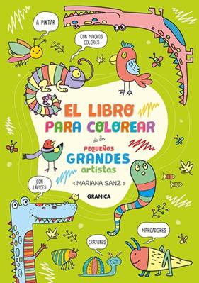 LIBRO PARA COLOREAR DE LOS PEQUEÑOS GRANDES ARTISTAS | 9789878935355 | SANZ, MARIANA