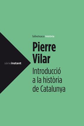 INTRODUCCIO A LA HISTORIA DE CATALUNYA | 9788499307008 | VILAR, PIERRE