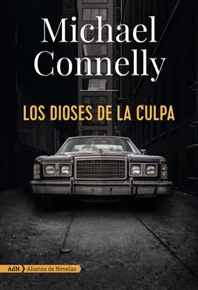 DIOSES DE LA CULPA (ADN), LOS | 9788491810872 | CONNELLY, MICHAEL