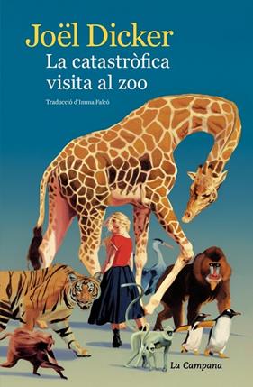 CATASTRÒFICA VISITA AL ZOO, LA | 9791387564407 | DICKER, JOËL