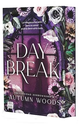 UNIVERSIDAD SORROWSONG 2. DAYBREAK | 9788408324485 | AUTUMN WOODS