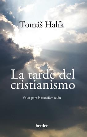 TARDE DEL CRISTIANISMO, LA | 9788425448287 | HALÍK, TOMÁŠ