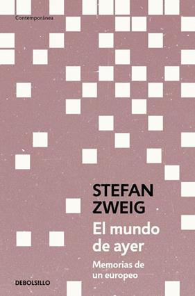 MUNDO DE AYER, EL | 9788466378970 | ZWEIG, STEFAN