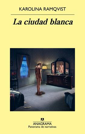 CIUDAD BLANCA, LA | 9788433938466 | RAMQVIST, KAROLINA