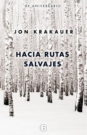 HACIA RUTAS SALVAJES | 9788466660570 | KRAKAUER, JON